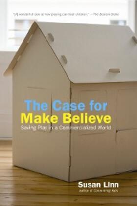 Linn |  The Case For Make Believe | eBook | Sack Fachmedien