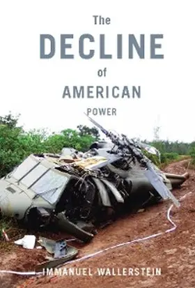 Wallerstein |  The Decline of American Power | eBook | Sack Fachmedien