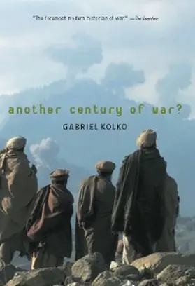 Kolko |  Another Century of War? | eBook | Sack Fachmedien
