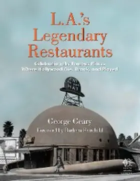 Geary |  L.A.'s Legendary Restaurants | eBook | Sack Fachmedien