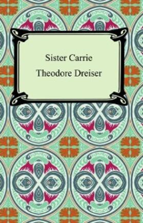 Dreiser |  Sister Carrie | eBook | Sack Fachmedien