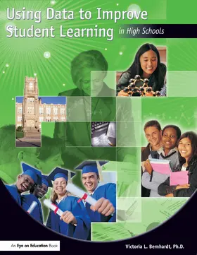 Bernhardt |  Using Data to Improve Student Learning in High Schools | Buch |  Sack Fachmedien