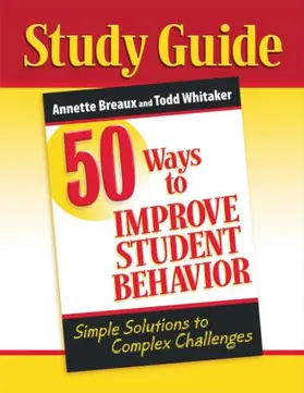 Breaux / Whitaker |  50 Ways to Improve Student Behavior | Buch |  Sack Fachmedien