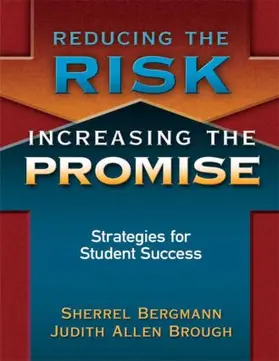 Bergmann / Brough | Reducing the Risk, Increasing the Promise | Buch | 978-1-59667-194-2 | www.sack.de