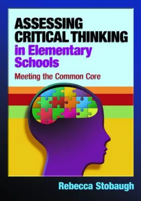 Stobaugh | Assessing Critical Thinking in Elementary Schools | Buch | 978-1-59667-236-9 | www.sack.de