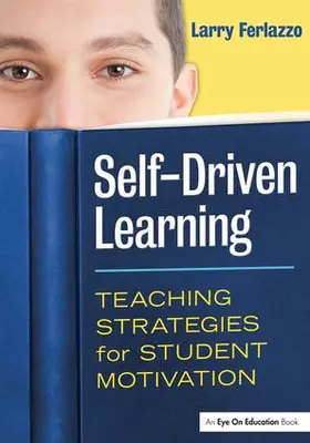 Ferlazzo |  Self-Driven Learning | Buch |  Sack Fachmedien