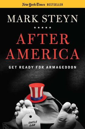 Steyn |  After America: Get Ready for Armageddon | Buch |  Sack Fachmedien