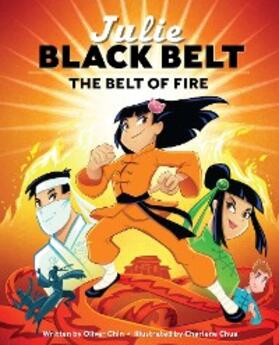 Chin |  Julie Black Belt: The Belt of Fire | eBook | Sack Fachmedien