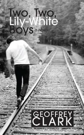 Clark |  Two, Two, Lily-White Boys | eBook | Sack Fachmedien