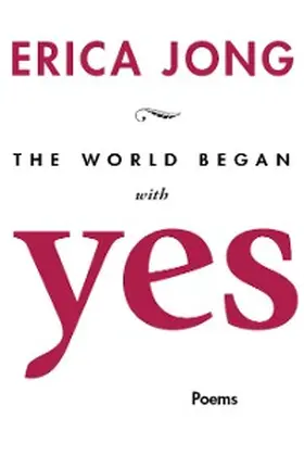 Jong |  The World Began with Yes | eBook | Sack Fachmedien