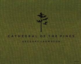  Gregory Crewdson: Cathedral of the Pines | Buch |  Sack Fachmedien