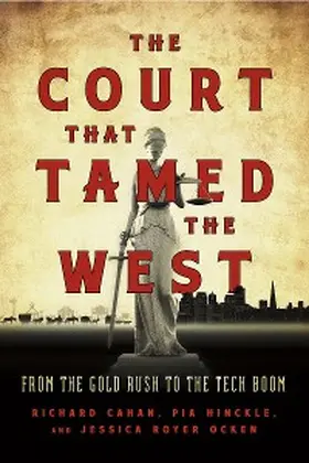 Cahan / Hinckle / Ocken |  The Court That Tamed the West | eBook | Sack Fachmedien