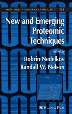 Nedelkov / Nelson | New and Emerging Proteomic Techniques | E-Book | www.sack.de