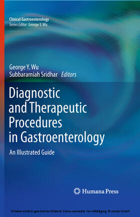 Wu / Sridhar | Diagnostic and Therapeutic Procedures in Gastroenterology | E-Book | sack.de