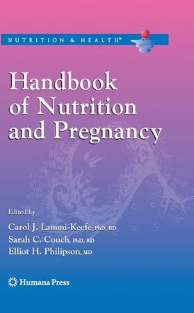 Lammi-Keefe / Couch / Philipson |  Handbook of Nutrition and Pregnancy | eBook | Sack Fachmedien