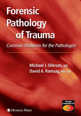 Shkrum / Ramsay |  Forensic Pathology of Trauma | eBook | Sack Fachmedien