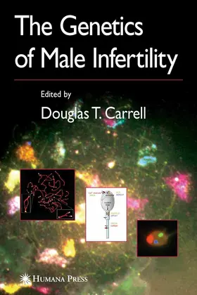 Carrell | The Genetics of Male Infertility | E-Book | www.sack.de