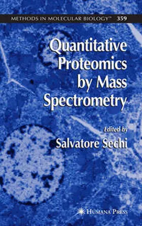 Sechi | Quantitative Proteomics by Mass Spectrometry | E-Book | www.sack.de