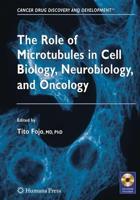 Fojo | The Role of Microtubules in Cell Biology, Neurobiology, and Oncology | E-Book | www.sack.de