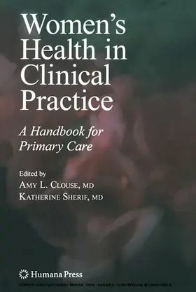 Clouse / Sherif |  Women's Health in Clinical Practice | eBook | Sack Fachmedien