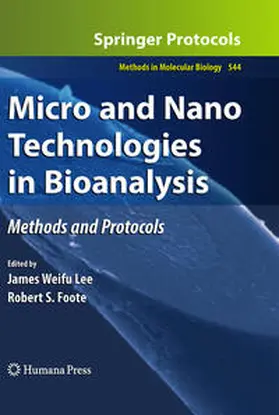 Lee / Foote | Micro and Nano Technologies in Bioanalysis | E-Book | www.sack.de