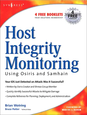 Wotring / Potter / Ranum |  Host Integrity Monitoring Using Osiris and Samhain | Buch |  Sack Fachmedien