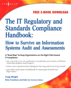 Wright | The It Regulatory and Standards Compliance Handbook | Buch | 978-1-59749-266-9 | www.sack.de