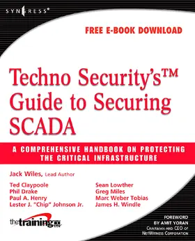 Miles / Wiles / Claypoole | Techno Security's Guide to Securing Scada | Buch | 978-1-59749-282-9 | sack.de