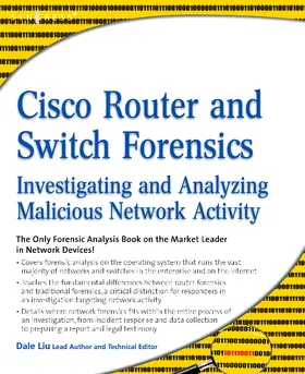Liu | Cisco Router and Switch Forensics | Buch | 978-1-59749-418-2 | sack.de