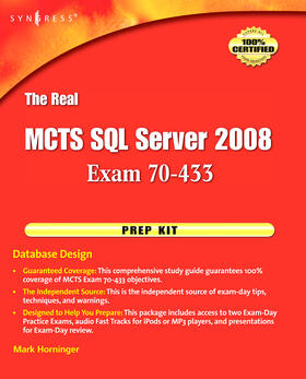 Horninger | The Real MCTS SQL Server 2008 Exam 70-433 Prep Kit | Buch | 978-1-59749-421-2 | sack.de