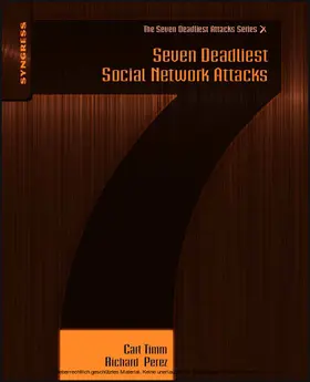 Timm / Perez |  Seven Deadliest Social Network Attacks | eBook | Sack Fachmedien