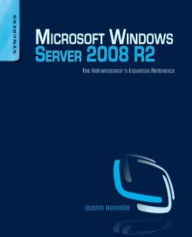 Hannifin | Microsoft Windows Server 2008 R2 Administrator's Reference | Buch | 978-1-59749-578-3 | sack.de