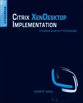 James |  Citrix XenDesktop Implementation | Buch |  Sack Fachmedien