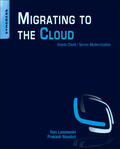 Laszewski / Nauduri |  Migrating to the Cloud | Buch |  Sack Fachmedien