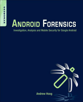 Hoog | Android Forensics | Buch | 978-1-59749-651-3 | sack.de
