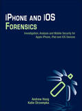 Hoog / Strzempka |  iPhone and IOS Forensics: Investigation, Analysis and Mobile Security for Apple Iphone, iPad and IOS Devices | Buch |  Sack Fachmedien