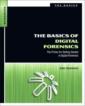Sammons |  The Basics of Digital Forensics | eBook | Sack Fachmedien
