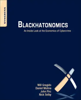 Gragido / Pirc / Selby | Blackhatonomics | Buch | 978-1-59749-740-4 | sack.de