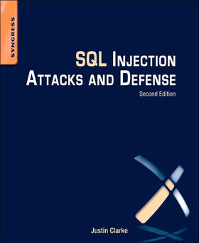 Clarke-Salt | SQL Injection Attacks and Defense | Buch | 978-1-59749-963-7 | sack.de