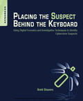 Shavers |  Placing the Suspect Behind the Keyboard | eBook | Sack Fachmedien