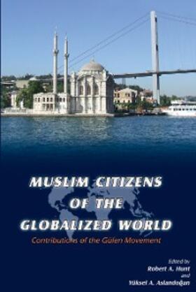 Hunt / Aslandogan |  Muslim Citizens of the Globalized World | eBook | Sack Fachmedien
