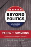 Simmons |  Beyond Politics: The Roots of Government Failure | Buch |  Sack Fachmedien