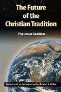 Miller |  The Future of the Christian Tradition | Buch |  Sack Fachmedien