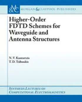 Kantartzis |  Higher-Order FDTD Schemes for Waveguides and Antenna Structures | Buch |  Sack Fachmedien