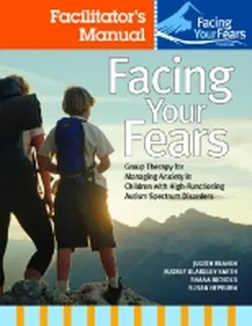 Reaven / Blakely-Smith / Nichols |  Facing Your Fears Facilitator's Set | Buch |  Sack Fachmedien