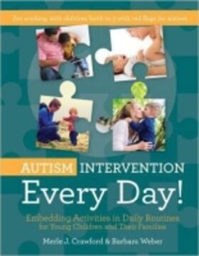 Crawford / Weber | Autism Intervention Every Day! | Buch | 978-1-59857-928-4 | sack.de