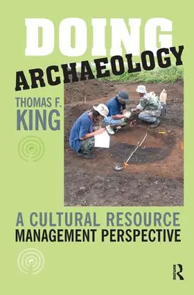 King | Doing Archaeology | Buch | 978-1-59874-002-8 | www.sack.de