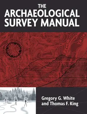 White / King |  The Archaeological Survey Manual | Buch |  Sack Fachmedien