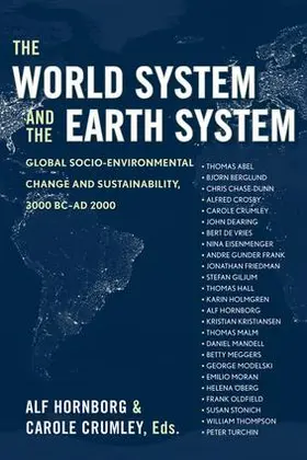 Hornborg / Crumley |  The World System and the Earth System | Buch |  Sack Fachmedien