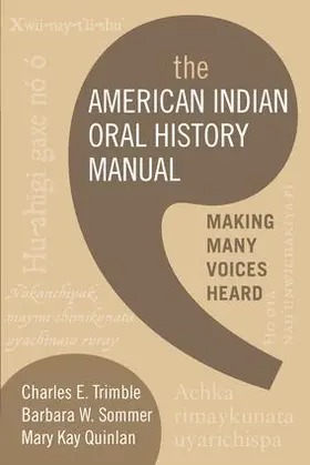 Trimble / Sommer / Quinlan | The American Indian Oral History Manual | Buch | 978-1-59874-147-6 | www.sack.de